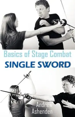 Podstawy walki na scenie: pojedynczy miecz - Basics of Stage Combat: Single Sword