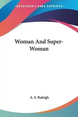 Kobieta i superkobieta - Woman And Super-Woman