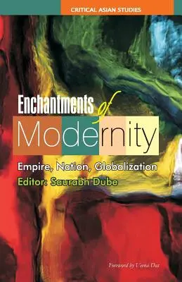 Zaklęcia nowoczesności: Imperium, naród, globalizacja - Enchantments of Modernity: Empire, Nation, Globalization