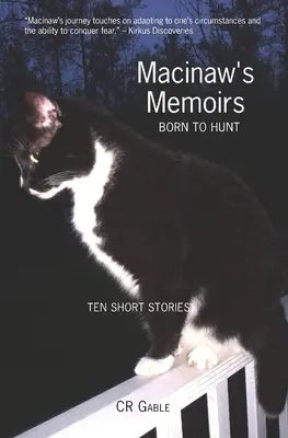 Wspomnienia Macinaw: Born To Hunt - Macinaw's Memoirs: Born To Hunt