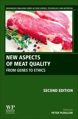 Nowe aspekty jakości mięsa: Od genów do etyki - New Aspects of Meat Quality: From Genes to Ethics