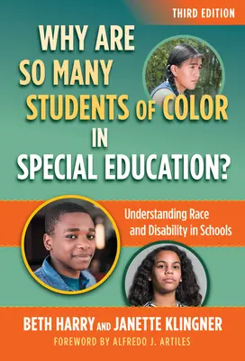 Dlaczego tak wielu kolorowych uczniów jest objętych edukacją specjalną? Zrozumienie rasy i niepełnosprawności w szkołach - Why Are So Many Students of Color in Special Education?: Understanding Race and Disability in Schools