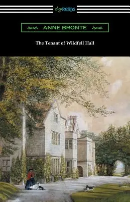 Lokator Wildfell Hall: (ze wstępem Mary Augusty Ward) - The Tenant of Wildfell Hall: (with an Introduction by Mary Augusta Ward)