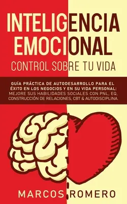 Inteligencja emocjonalna - kontroluj swoje życie - Inteligencia emocional - Control sobre tu vida
