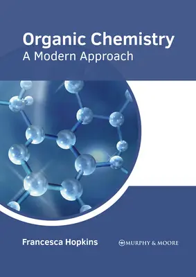 Chemia organiczna: Nowoczesne podejście - Organic Chemistry: A Modern Approach