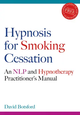 Hipnoza w rzucaniu palenia: Podręcznik praktyka Nlp i hipnoterapii [z CDROM] - Hypnosis for Smoking Cessation: An Nlp and Hypnotherapy Practitioner's Manual [With CDROM]