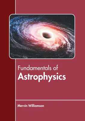 Podstawy astrofizyki - Fundamentals of Astrophysics