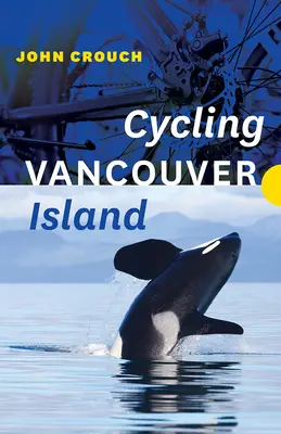 Jazda na rowerze po wyspie Vancouver - Cycling Vancouver Island