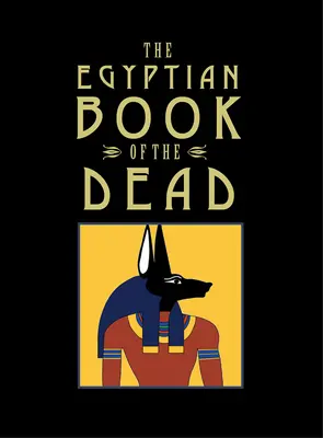 Egipska księga umarłych - The Egyptian Book of the Dead