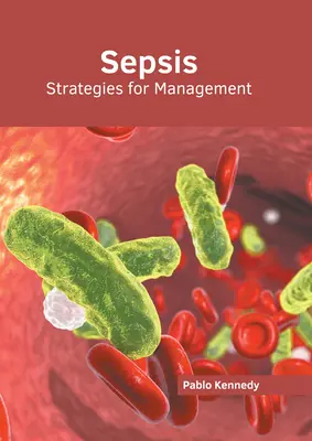 Sepsa: strategie zarządzania - Sepsis: Strategies for Management