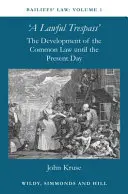 Prawo komornicze Tom 1: Legalne wykroczenie - rozwój prawa zwyczajowego do czasów współczesnych - Bailiffs Law Volume 1: A Lawful Trespass - The Development of the Common Law until the Present Day