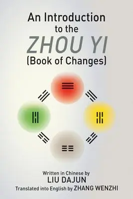 Wprowadzenie do Zhou yi (Księga zmian) - An Introduction to the Zhou yi (Book of Changes)