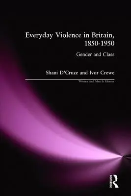 Eveyday Violence in Britian, 1850-1950: Płeć i klasa - Eveyday Violence in Britian, 1850-1950: Gender and Class