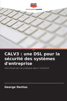 Calv3: une DSL pour la scurit des systmes d'entreprise