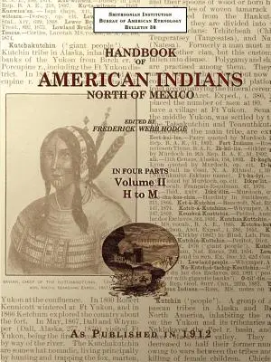 Podręcznik Indian Amerykańskich Północ Meksyku V. 2/4 - Handbook of American Indians North of Mexico V. 2/4