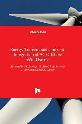 Przesył energii i integracja sieci morskich farm wiatrowych AC - Energy Transmission and Grid Integration of AC Offshore Wind Farms
