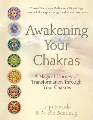 Przebudzenie czakr: Magiczna podróż transformacji - Awakening Your Chakras: A Magical Journey of Transformation