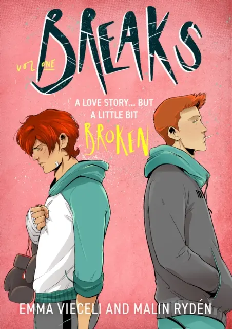 Breaks Volume 1 - Sensacja wśród queerowych komiksów od wrogów do kochanków... która jest trochę zepsuta - Breaks Volume 1 - The enemies-to-lovers queer webcomic sensation . . . that's a little bit broken