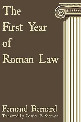 Pierwszy rok prawa rzymskiego - The First Year of Roman Law