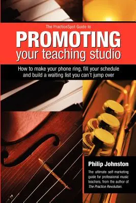 PracticeSpot - przewodnik po promowaniu studia nauczycielskiego - PracticeSpot Guide to Promoting Your Teaching Studio