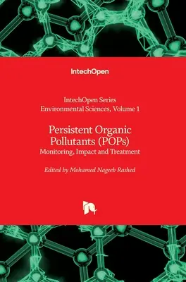 Trwałe zanieczyszczenia organiczne (TZO): Monitorowanie, wpływ i leczenie - Persistent Organic Pollutants (POPs): Monitoring, Impact and Treatment