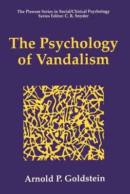 Psychologia wandalizmu - The Psychology of Vandalism