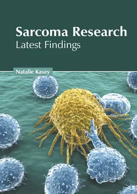 Badania nad mięsakiem: Najnowsze wyniki - Sarcoma Research: Latest Findings