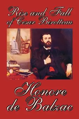 Powstanie i upadek Cesara Birotteau, Honore de Balzac, Beletrystyka, Klasyka - Rise and Fall of Cesar Birotteau by Honore de Balzac, Fiction, Classics