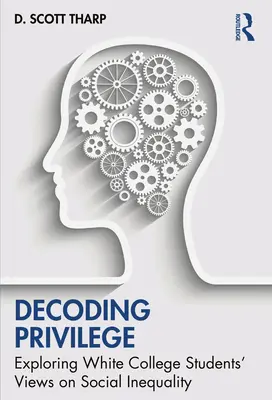 Dekodowanie przywilejów: Badanie poglądów białych studentów na nierówności społeczne - Decoding Privilege: Exploring White College Students' Views on Social Inequality