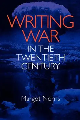 Pisanie o wojnie w dwudziestym wieku - Writing War in the Twentieth Century