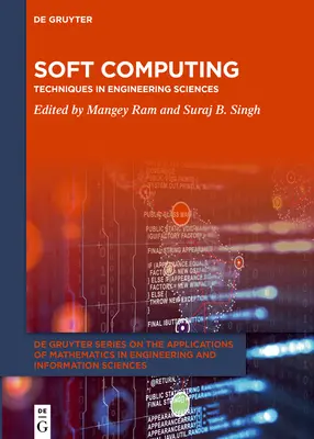 Soft Computing: Techniki w naukach inżynieryjnych - Soft Computing: Techniques in Engineering Sciences