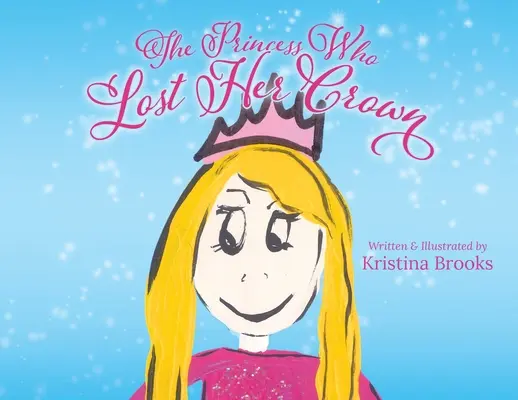 Księżniczka, która straciła koronę - The Princess Who Lost Her Crown