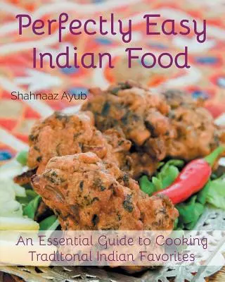 Idealnie proste indyjskie jedzenie - Perfectly Easy Indian Food