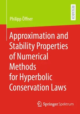 Właściwości aproksymacji i stabilności metod numerycznych dla hiperbolicznych praw zachowania - Approximation and Stability Properties of Numerical Methods for Hyperbolic Conservation Laws