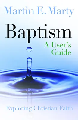 Chrzest: Podręcznik użytkownika - Baptism: A User's Guide