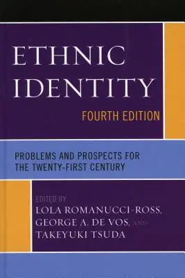 Tożsamość etniczna: Problemy i perspektywy dwudziestego pierwszego wieku - Ethnic Identity: Problems and Prospects for the Twenty-first Century