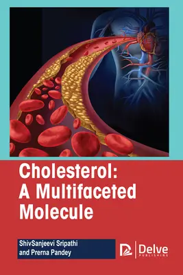 Cholesterol - wieloaspektowa cząsteczka - Cholesterol-A Multifaceted Molecule