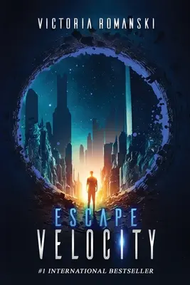Escape Velocity: Dystopijny thriller sci-fi o podróżach w czasie - Escape Velocity: A Dystopian Time Travel Sci-Fi Thriller