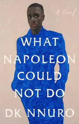 Czego Napoleon nie mógł zrobić - What Napoleon Could Not Do