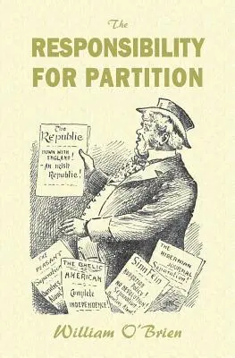 Odpowiedzialność za rozbiory: rozważania z myślą o przyszłości Irlandii - The Responsibility for Partition: considered with an Eye to Ireland's Future