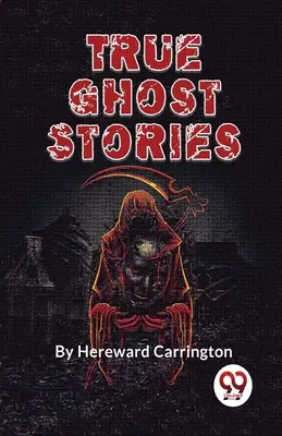 Prawdziwe historie o duchach - True Ghost Stories