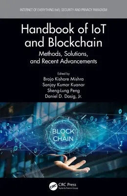 Podręcznik IoT i Blockchain: Metody, rozwiązania i najnowsze osiągnięcia - Handbook of IoT and Blockchain: Methods, Solutions, and Recent Advancements