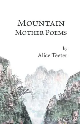 Wiersze górskiej matki - Mountain Mother Poems