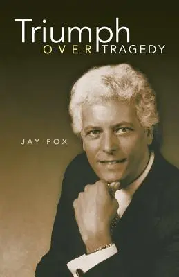 Triumf nad tragedią - Triumph Over Tragedy