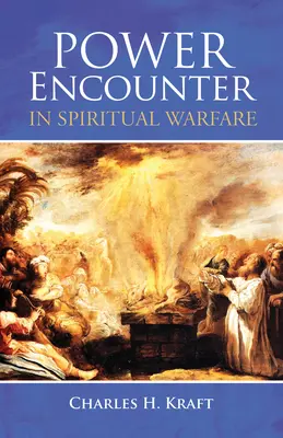 Spotkanie mocy w walce duchowej - Power Encounter in Spiritual Warfare