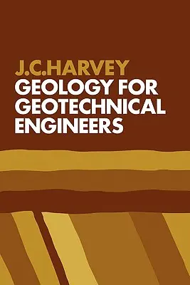 Geologia dla inżynierów geotechników - Geology for Geotechnical Engineers