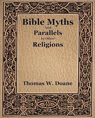 Mity biblijne i ich podobieństwa w innych religiach - Bible Myths And Their Parallels In Other Religions