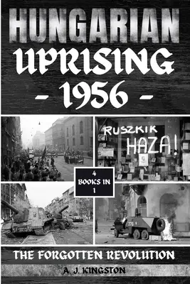 Powstanie węgierskie 1956: Zapomniana rewolucja - Hungarian Uprising 1956: The Forgotten Revolution