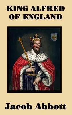 Król Anglii Alfred - King Alfred of England