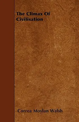 Kulminacja cywilizacji - The Climax Of Civilisation